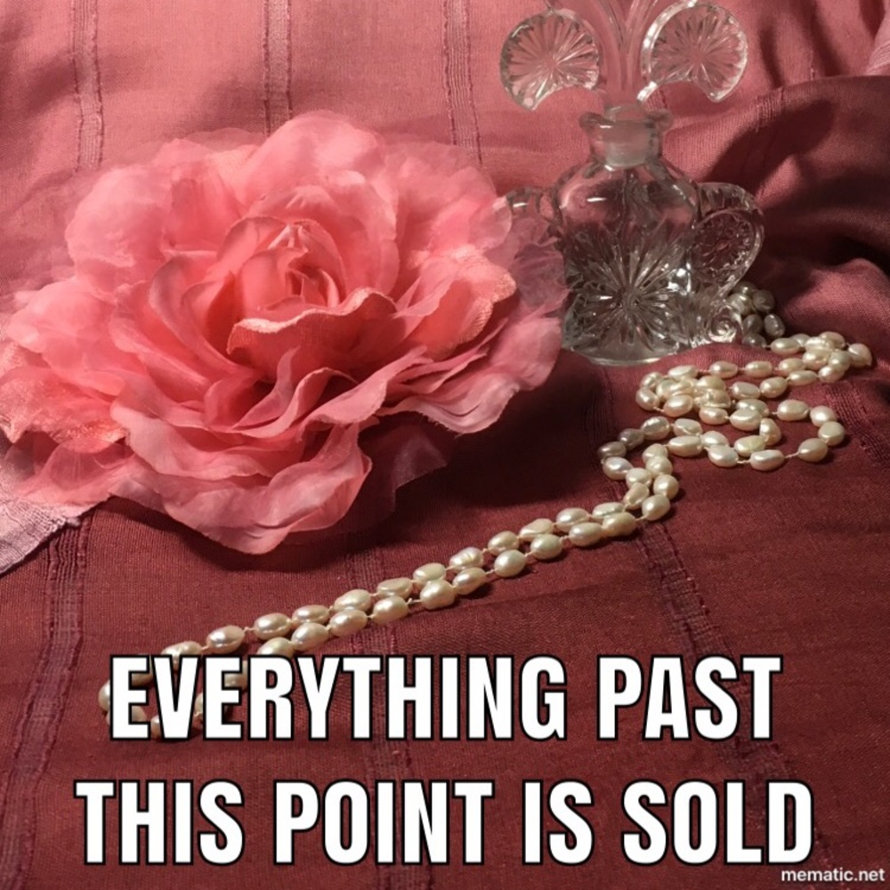 Everything Past This Point is Sold!
